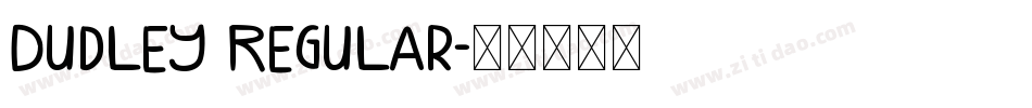 Dudley Regular字体转换